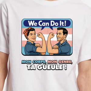 Deux personnes fléchissent les bras dans une pose "We Can Do It !" (Nous pouvons le faire), devant un drapeau rose, blanc et bleu. Le texte se lit comme suit : "Mon corps, mon genre, ta gueule ! "Mon corps, mon genre, ta gueule !" - une déclaration queer audacieuse en faveur de l'autonomie du corps et du genre.